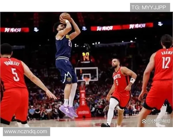 07年火箭与掘金的激烈对决回顾与精彩瞬间分析 07年火箭与掘金的激烈对决回顾与精彩瞬间分析